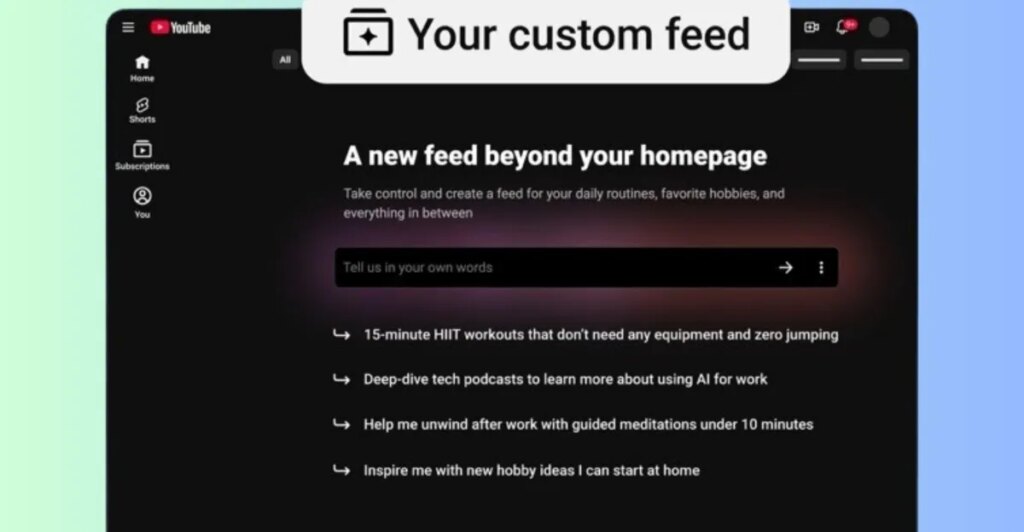 YouTube will let you ask AI to make a custom video feed YouTube will let you ask AI to make a custom video feed
